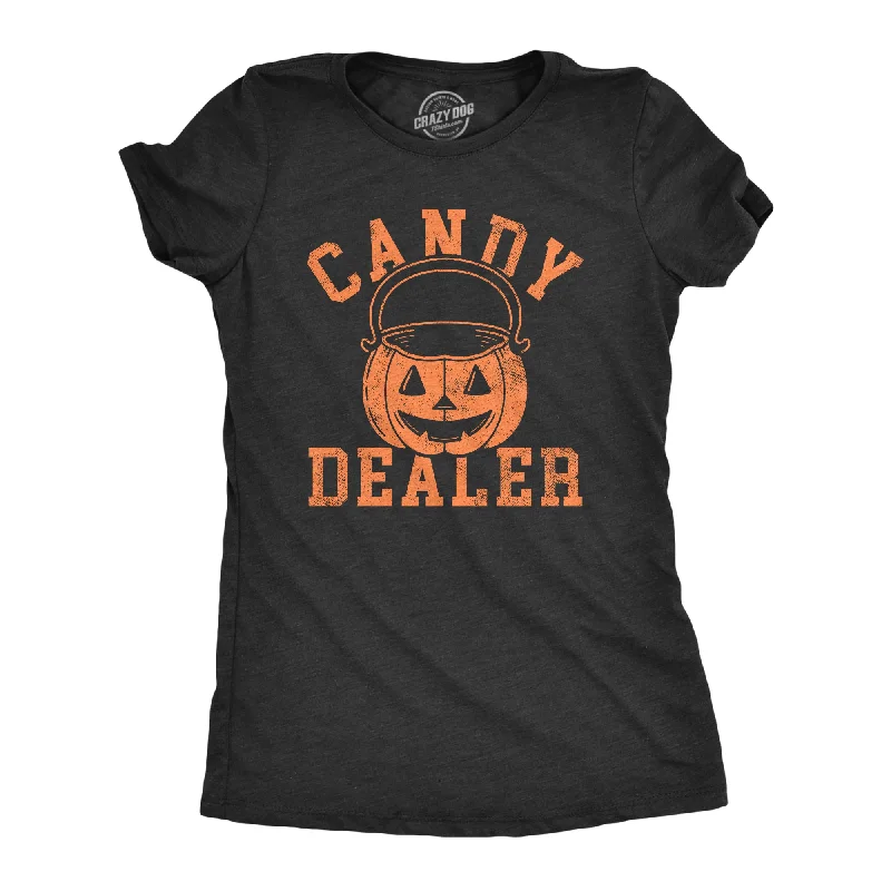 women’s trendy maxi dresses-Womens Candy Dealer T Shirt Funny Halloween Trick Or Treat Candies Joke Tee For Ladies