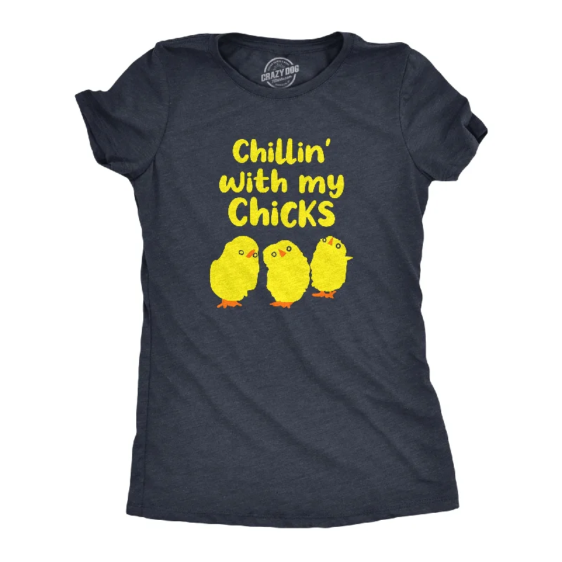 women’s trendy sweater jackets-Womens Chillin With My Chicks T Shirt Funny Baby Chickens Hangout Joke Tee For Ladies