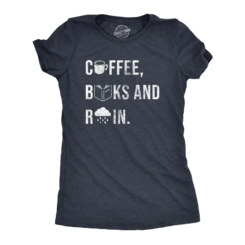 women’s trendy wool cardigans-Womens Coffee Books And Rain T Shirt Funny Caffeine Reading Lovers Tee For Ladies