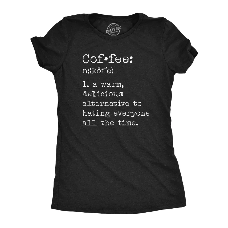 women’s cozy holiday dresses-Womens Coffee Definition T Shirt Funny Caffeine Lovers Anti Social Joke Tee For Ladies