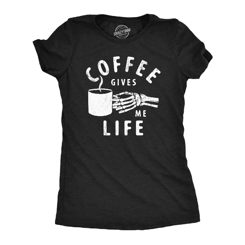 women’s casual wool coats-Womens Coffee Gives Me Life T Shirt Funny Caffeine Lovers Java Addicts Joke Tee For Ladies