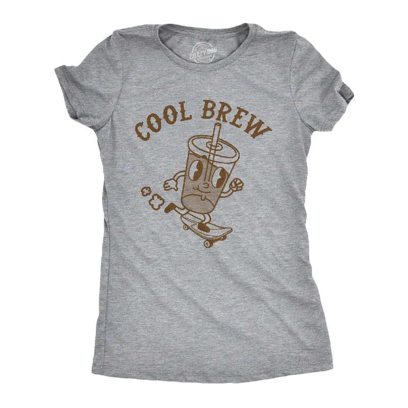 women’s trendy fall fashion-Womens Cool Brew T Shirt Funny Rad Skateboarding Cold Coffee Joke Tee For Ladies