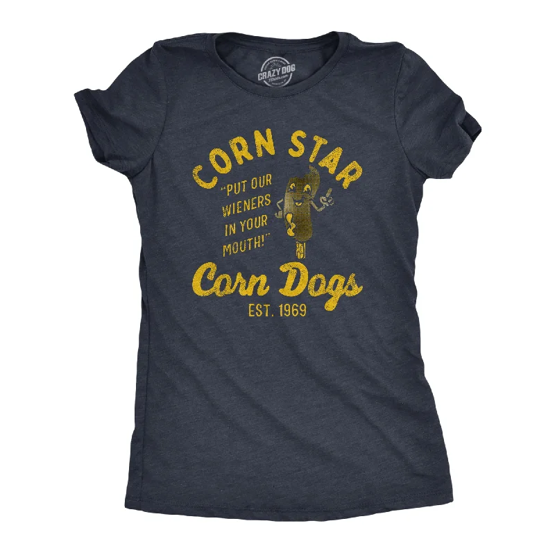 women’s comfy fashion sweaters-Womens Corn Star Corn Dogs T Shirt Funny Hot Dog Adult Joke Tee For Ladies