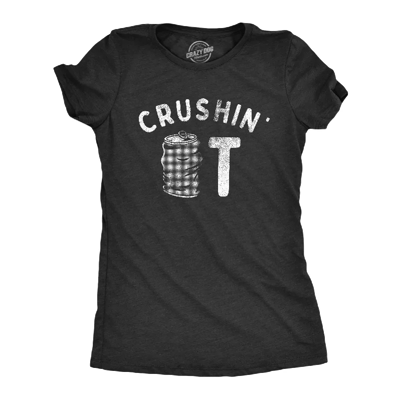 women’s elegant wool skirts-Womens Crushin It T Shirt Funny Beer Drinking Smashed Can Party Tee For Ladies