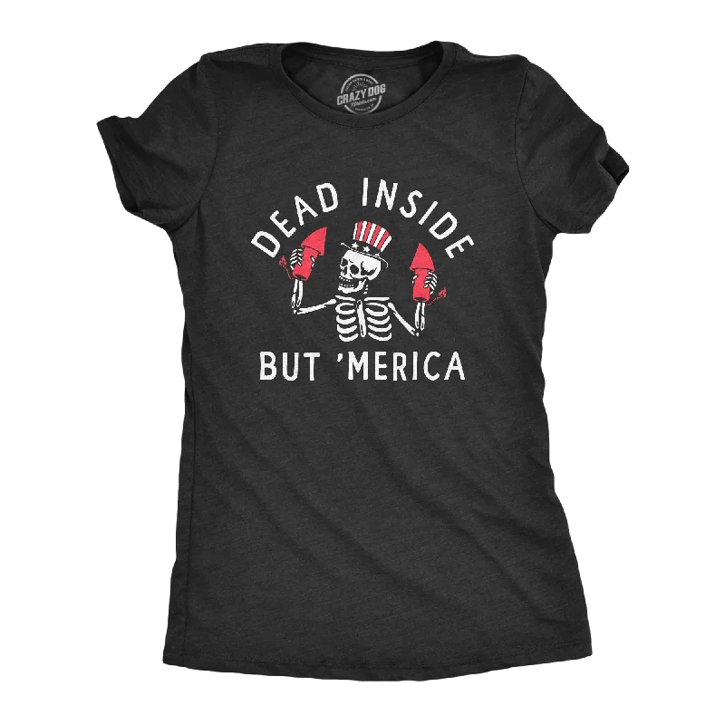 women’s elegant holiday wear-Womens Dead Inside But Merica T Shirt Funny Depressed Fourth Of July Party Tee For Ladies