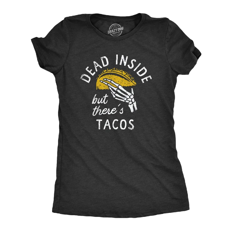 women’s cozy fashion shoes-Womens Dead Inside But Theres Tacos T Shirt Funny Sad Skeleton Mexican Food Lovers Tee For Ladies