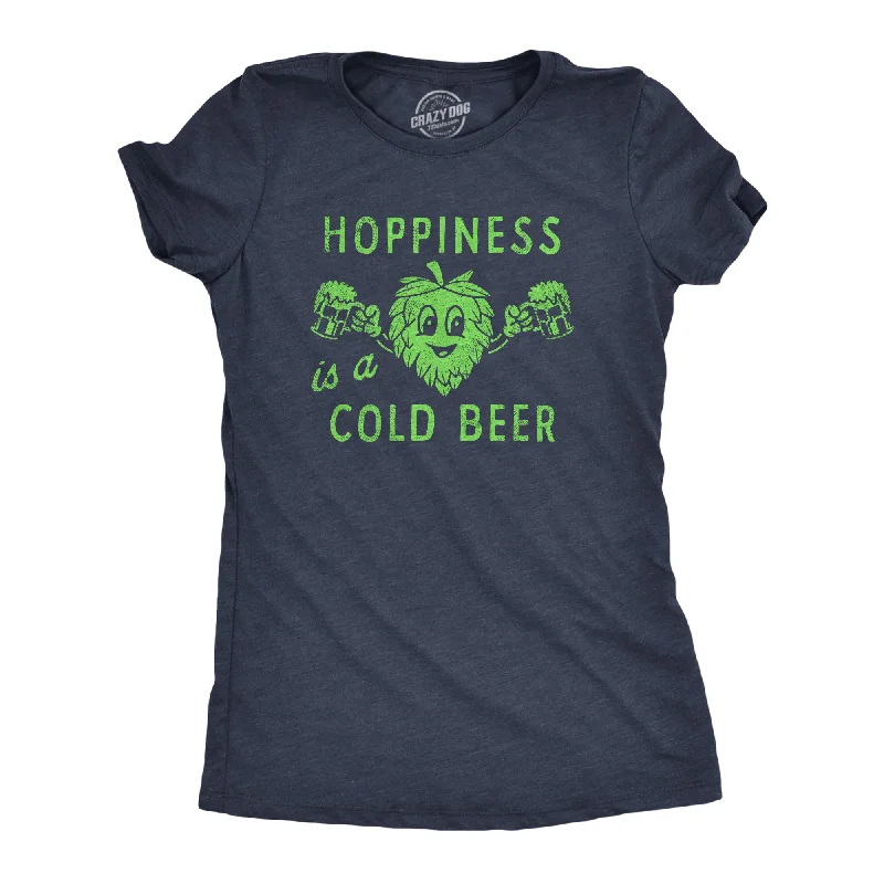 women’s cozy jackets for winter-Womens Hopiness Is A Cold Beer T Shirt Funny Drinking Party Hops Lovers Tee For Ladies