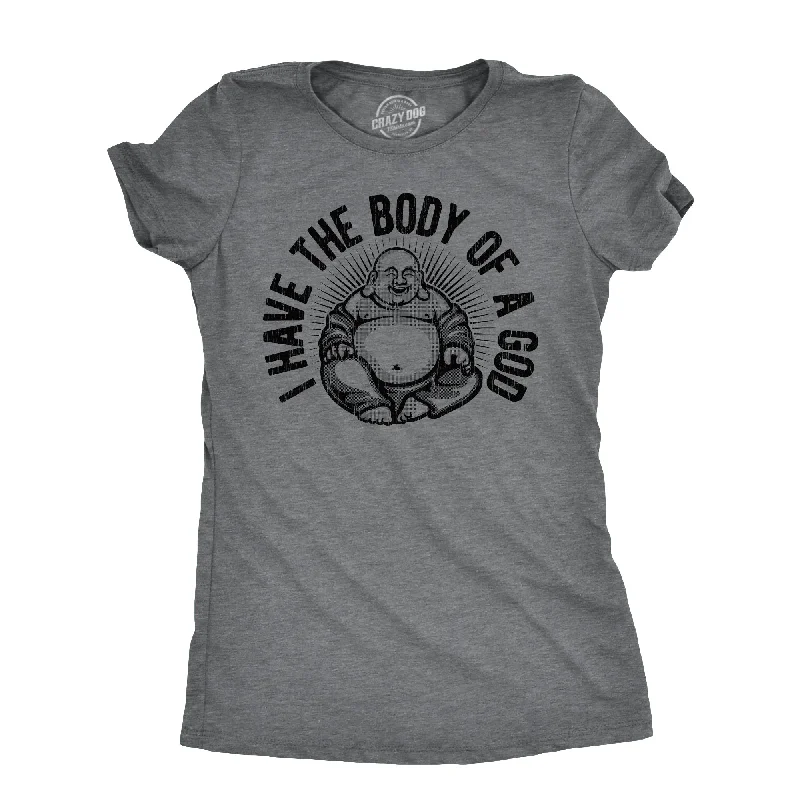 women’s elegant office blouses-Womens I Have The Body Of A God T Shirt Funny Chubby Buddha Tee For Ladies