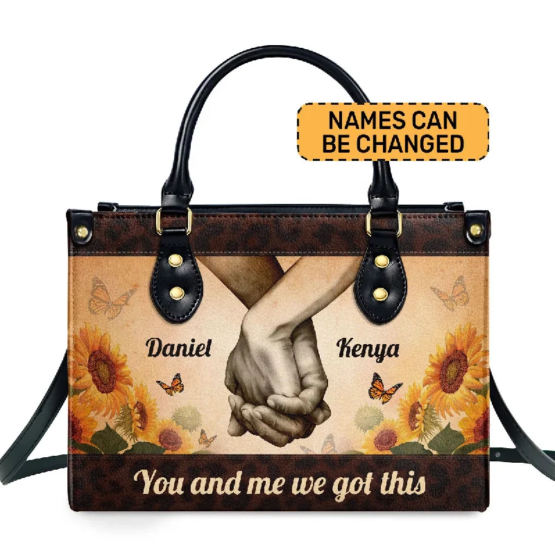 chic handbags for elegant women -You And Me We Got This - Personalized Leather Handbag STB187